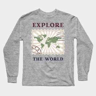 Explore the world Long Sleeve T-Shirt